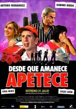 Desde Que Amanece Apetece (2005) afişi