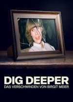 Dig Deeper: The Disappearance of Birgit Meier (2021) afişi