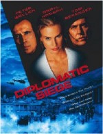 Diplomatic Siege (1999) afişi