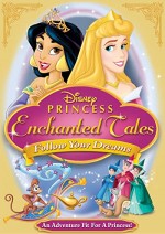 Disney Princess Enchanted Tales: Follow Your Dreams (2007) afişi
