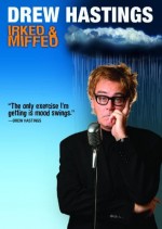 Drew Hastings: ırked & Miffed (2008) afişi