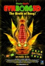 Evil Bong 3-d: The Wrath Of Bong (2011) afişi