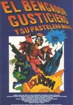 El Bengador Gusticiero Y Su Pastelera Madre (1977) afişi
