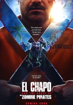 El Chapo and the Curse of the Pirate Zombies (2019) afişi