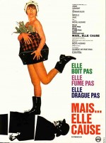 Elle Boit Pas, Elle Fume Pas, Elle Drague Pas, Mais... Elle Cause ! (1970) afişi