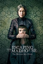 Escaping the Madhouse: The Nellie Bly Story (2019) afişi