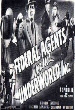 Federal Agents Vs. Underworld, Inc. (1949) afişi