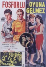 Fosforlu Oyuna Gelmez (1962) afişi