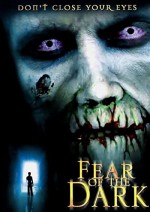 Fear of the Dark (2003) afişi