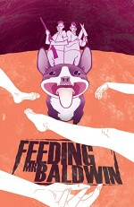 Feeding Mr. Baldwin (2013) afişi