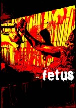 Fetus (2008) afişi