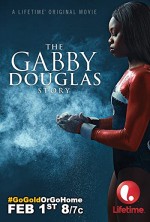 Gabby Douglas’ın Hikayesi (2014) afişi