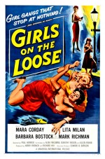 Girls On The Loose (1958) afişi