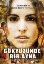 Gökyüzünde Bir Ayna (2011) afişi Gökyüzünde Bir Ayna (2011) afişi