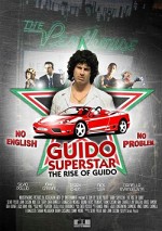 Guido Superstar: The Rise Of Guido (2010) afişi