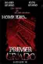 Homicidio...primer Grado (2007) afişi