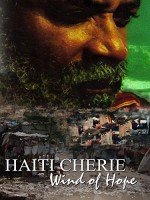 Haiti Cherie: Wind Of Hope (2010) afişi