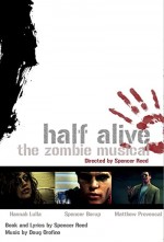 Half Alive: The Zombie Musical (2009) afişi