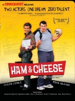 Ham & Cheese (2004) afişi