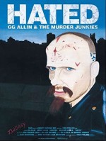 Hated: GG Allin & the Murder Junkies (1993) afişi