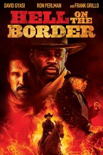 Hell on the Border (2019) afişi