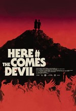 Here Comes the Devil (2012) afişi