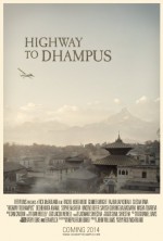 Highway To Dhampus (2013) afişi