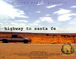 Highway To Santa Fe (2006) afişi