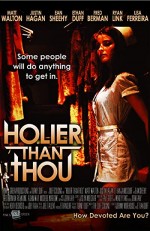Holier Than Thou (2007) afişi