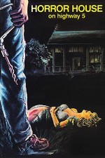 Horror House On Highway 5 (1985) afişi