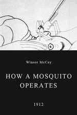 How A Mosquito Operates (1912) afişi