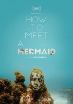 How to Meet a Mermaid (2016) afişi