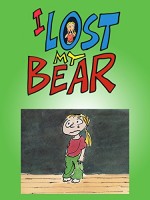 ı Lost My Bear (2005) afişi