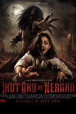 Ikut Aku ke Neraka (2019) afişi