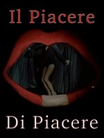 ıl Piacere Di Piacere (2002) afişi