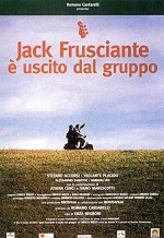 Jack Frusciante è Uscito Dal Gruppo (1996) afişi
