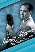 Johnny Mercer: The Dream's On Me (2009) afişi