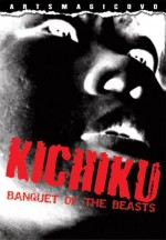 Kichiku (banquet Of The Beasts) (1997) afişi