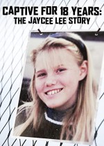 Kidnapped For 18 Years: The Jaycee Dugard Story (2009) afişi