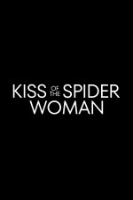 Kiss of the Spider Woman (2025) afişi