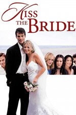 Kiss The Bride (2002) afişi