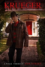 Krueger: A Walk Through Elm Street (2014) afişi