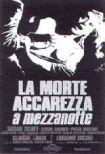 La Morte Accarezza A Mezzanotte (1972) afişi