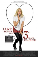 Love Songs Of A Third Grade Teacher (2010) afişi