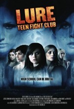 Lure: Teen Fight Club (2010) afişi