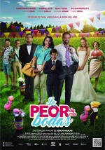 La Peor de Mis Bodas (2016) afişi