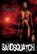 Legend Of The Sandsquatch (2006) afişi