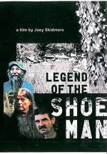 Legend of the Shoe Man (2010) afişi
