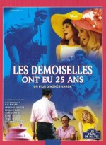 Les Demoiselles Ont Eu 25 Ans (1993) afişi
