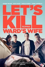 Let's Kill Ward's Wife (2014) afişi
